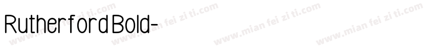 Rutherford Bold字体转换